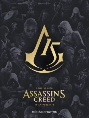 Reseña Cómo se hizo Assassin’s Creed. 15 Aniversario